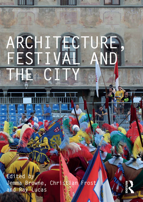 Book cover of Architecture, Festival and the City