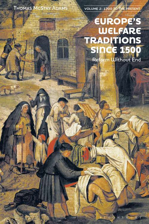 Book cover of Europe’s Welfare Traditions Since 1500, Volume 2: 1700-2000