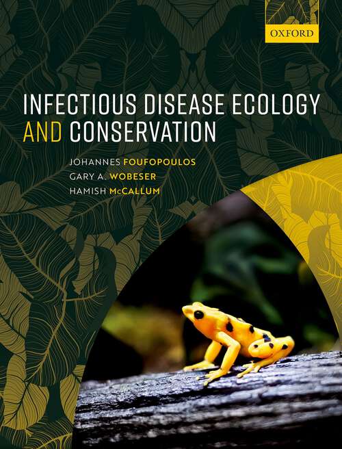 Book cover of Infectious Disease Ecology and Conservation
