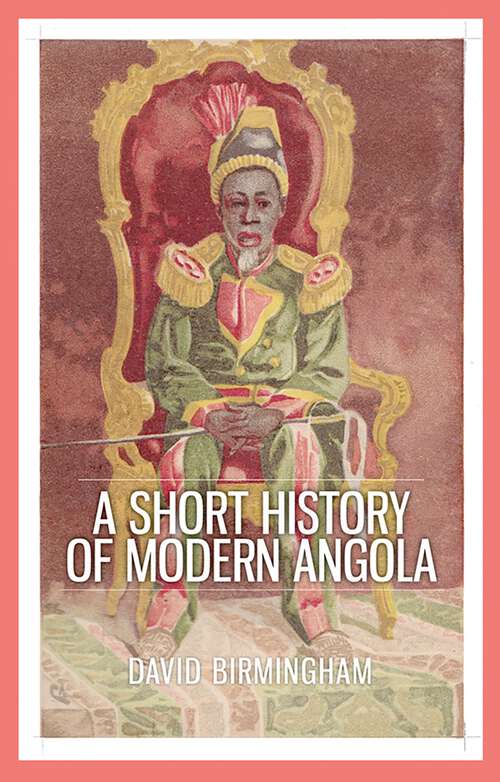 Book cover of A Short History of Modern Angola
