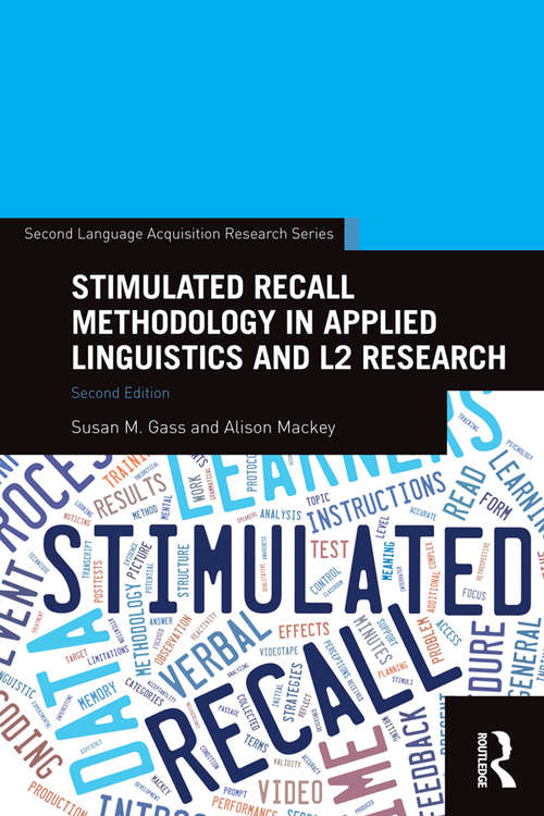Book cover of Stimulated Recall Methodology in Applied Linguistics and L2 Research (2) (Second Language Acquisition Research Series)