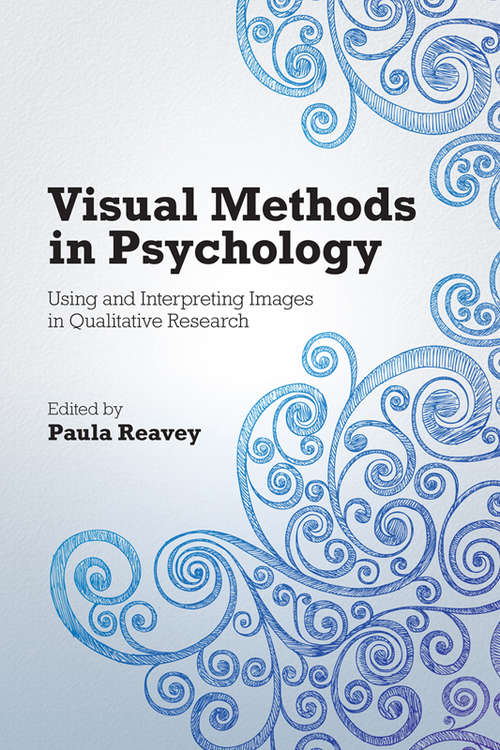 Book cover of Visual Methods in Psychology: Using and Interpreting Images in Qualitative Research (PDF)