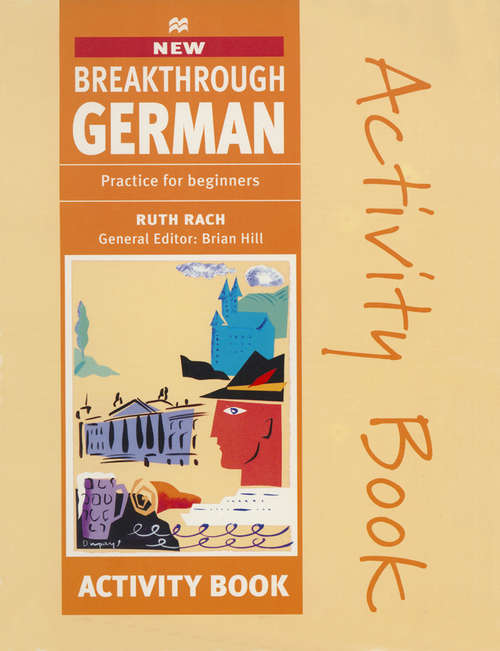 Book cover of Breakthrough German (3rd ed. 1997) (Breakthrough)
