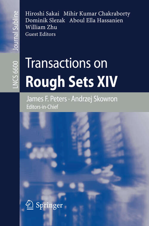 Book cover of Transactions on Rough Sets XIV (2011) (Lecture Notes in Computer Science #6600)
