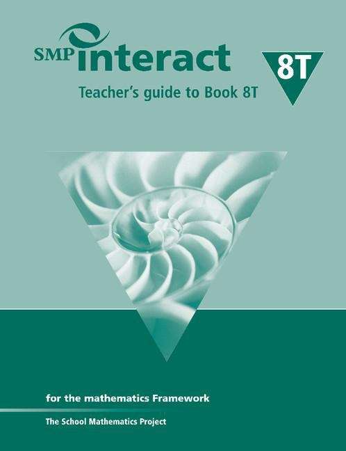 Book cover of SMP Interact Teacher's Guide to Book 8T: for the Mathematics Framework (PDF)