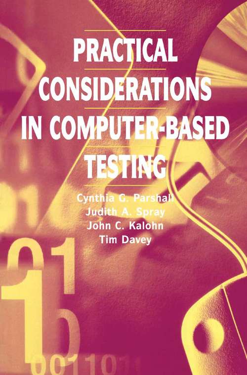 Book cover of Practical Considerations in Computer-Based Testing (2002) (Statistics for Social and Behavioral Sciences)