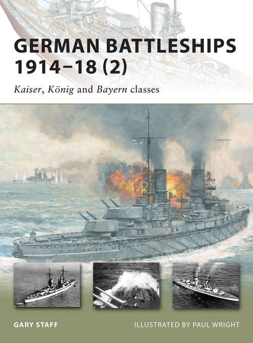 Book cover of German Battleships 1914–18: Kaiser, König and Bayern classes (New Vanguard #167)