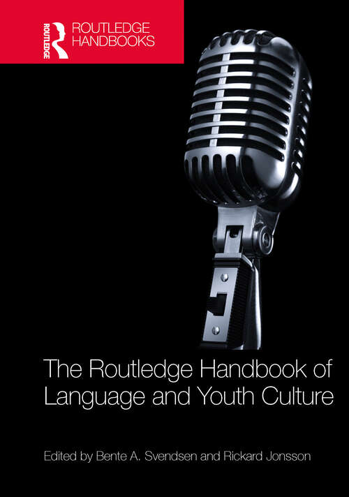 Book cover of The Routledge Handbook of Language and Youth Culture (Routledge Handbooks in Applied Linguistics)