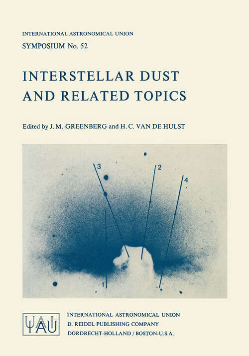 Book cover of Interstellar Dust and Related Topics (1973) (International Astronomical Union Symposia #52)
