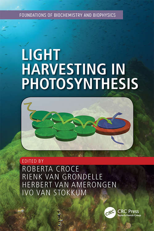 Book cover of Light Harvesting in Photosynthesis (Foundations of Biochemistry and Biophysics)