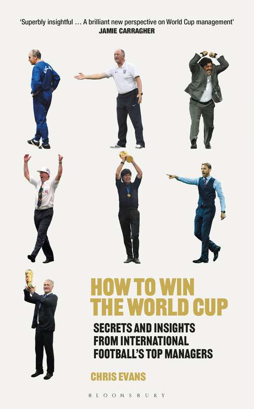 Book cover of How to Win the World Cup: Secrets and Insights from International Football’s Top Managers