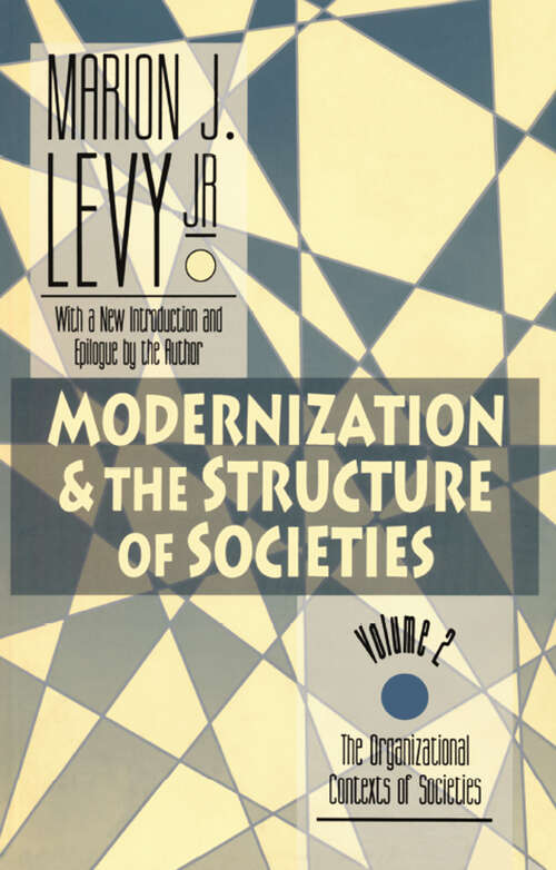 Book cover of Modernization and the Structure of Societies: The Organisational Contexts of Societies