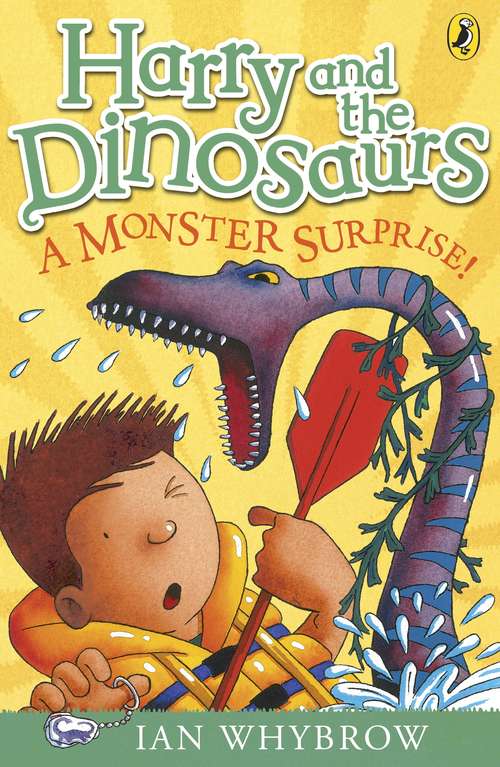 Book cover of Harry and the Dinosaurs: A Monster Surprise! (Harry and the Dinosaurs)