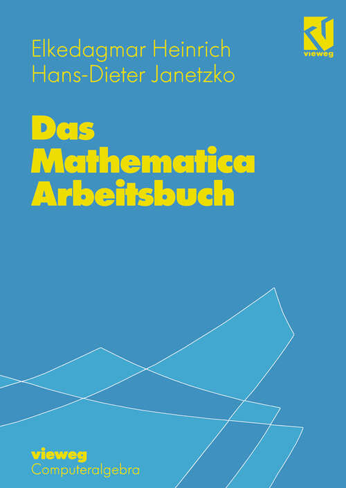 Book cover of Das Mathematica Arbeitsbuch (2. Aufl. 1996) (Computeralgebra)
