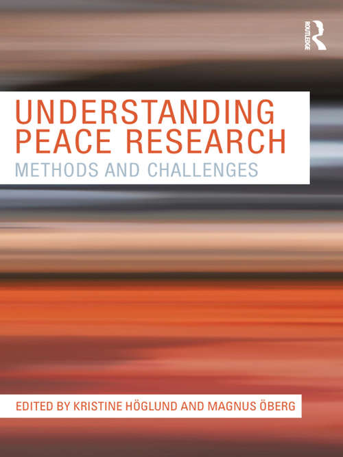 Book cover of Understanding Peace Research: Methods and Challenges