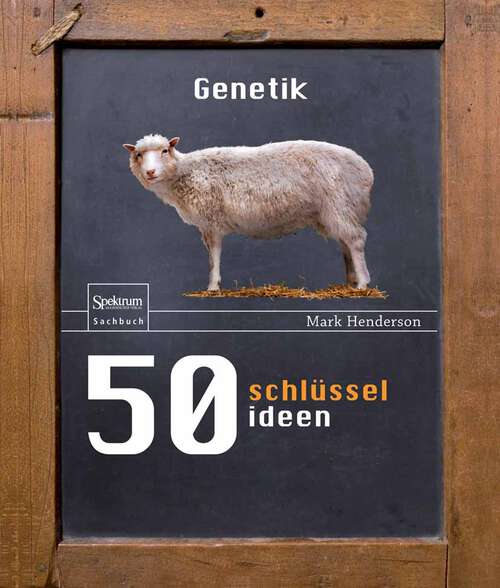 Book cover of 50 Schlüsselideen Genetik (2010)