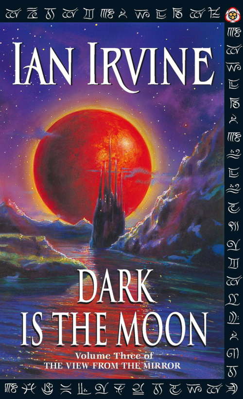Book cover of Dark Is The Moon: The View From The Mirror, Volume Three (A Three Worlds Novel) (View from the Mirror #3)