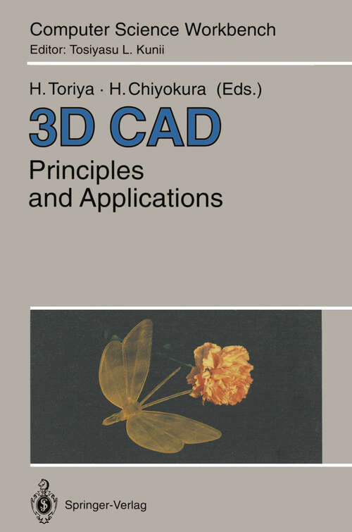 Book cover of 3D CAD: Principles and Applications (1993) (Computer Science Workbench)