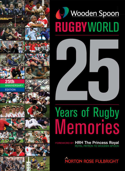 Book cover of Wooden Spoon Rugby World 2021: 25 Years of Rugby Memories