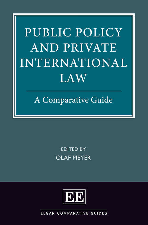 Book cover of Public Policy and Private International Law: A Comparative Guide (Elgar Comparative Guides)