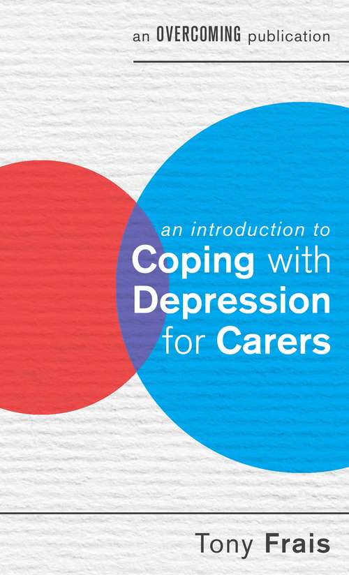 Book cover of An Introduction to Coping with Depression for Carers (An Introduction to Coping series)