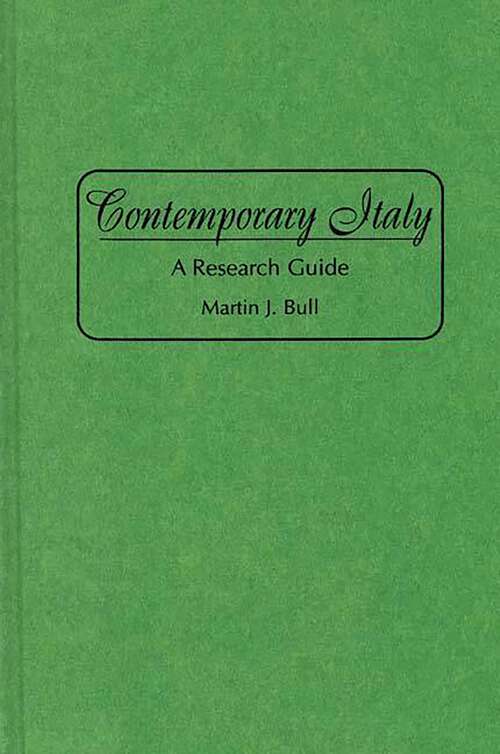 Book cover of Contemporary Italy: A Research Guide (Bibliographies and Indexes in World History)