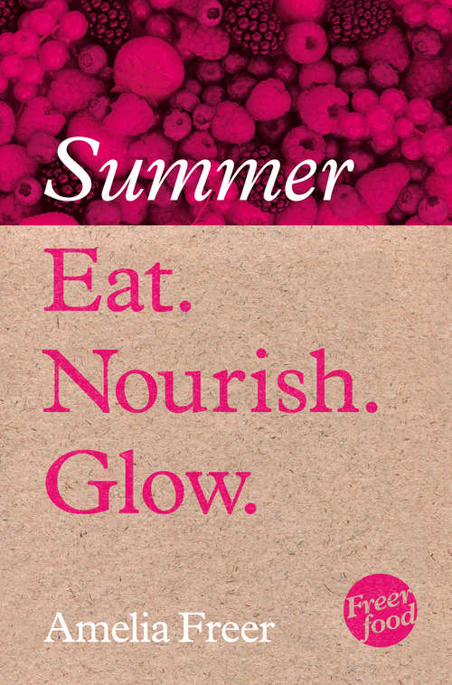 Book cover of Eat. Nourish. Glow – Summer (ePub edition)