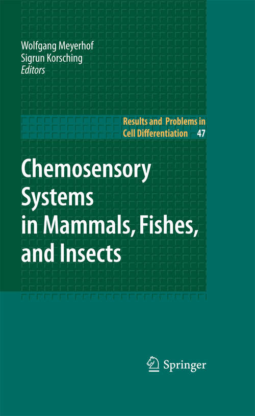 Book cover of Chemosensory Systems in Mammals, Fishes, and Insects (2009) (Results and Problems in Cell Differentiation #47)