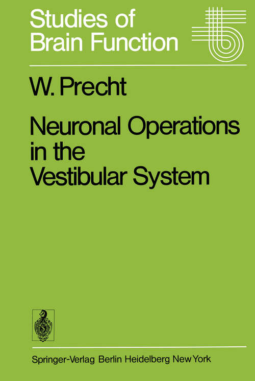 Book cover of Neuronal Operations in the Vestibular System (1978) (Studies of Brain Function #2)