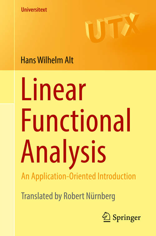 Book cover of Linear Functional Analysis: An Application-Oriented Introduction (1st ed. 2016) (Universitext)