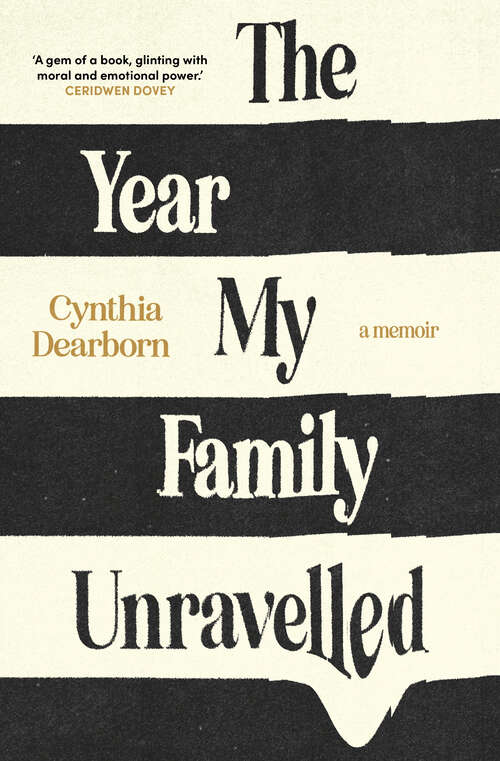 Book cover of The Year My Family Unravelled