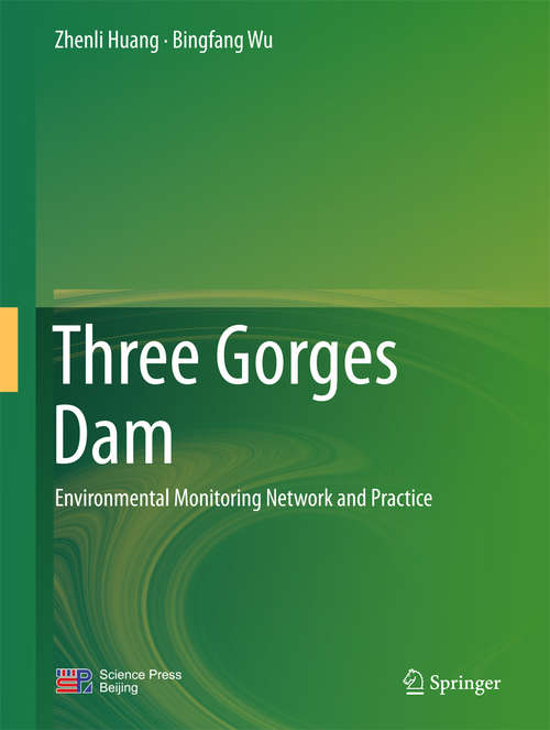 Book cover of Three Gorges Dam: Environmental Monitoring Network and Practice
