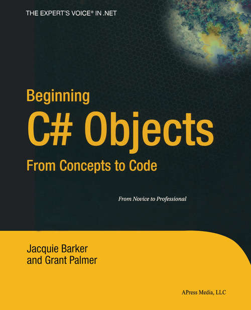 Book cover of Beginning C# Objects: From Concepts to Code (1st ed.)