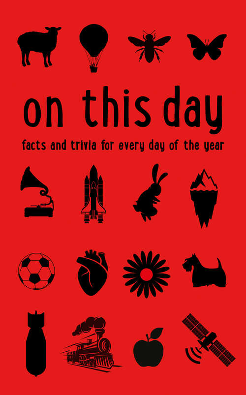 Book cover of The Times On This Day: Facts And Trivia For Every Day Of The Year (ePub edition)
