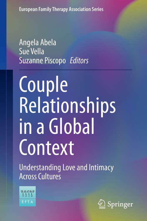 Book cover of Couple Relationships in a Global Context: Understanding Love and Intimacy Across Cultures (1st ed. 2020) (European Family Therapy Association Series)