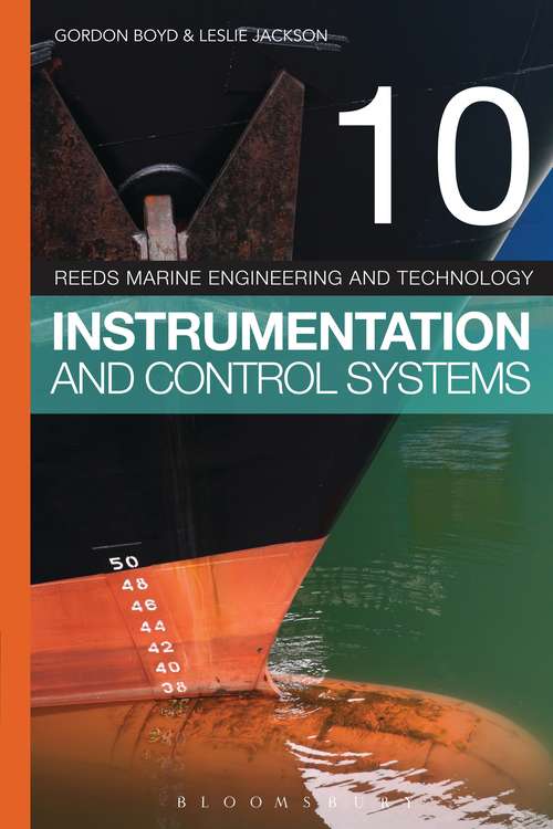 Book cover of Reeds Vol 10: Instrumentation and Control Systems (Reeds Marine Engineering and Technology Series #10)
