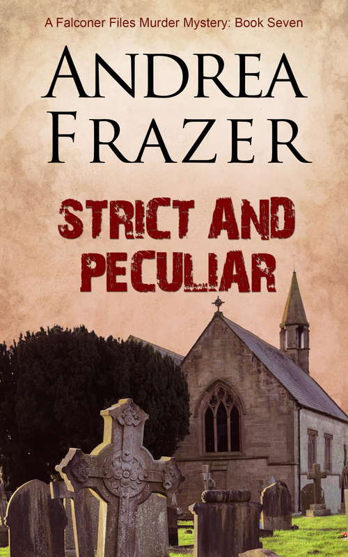 Book cover of Strict and Peculiar: The Falconer Files - File 7 (The Falconer Files #7)