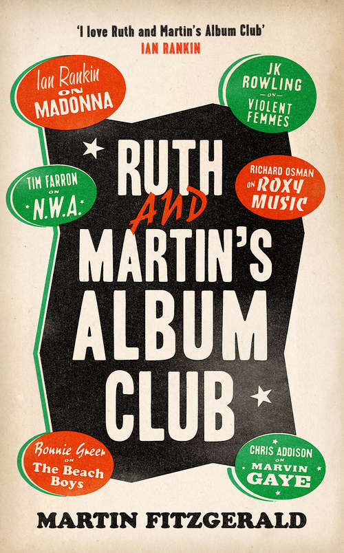 Book cover of Ruth and Martin’s Album Club: The True Adventures Of A Scribbler, Siren, Saucepot And Pioneer