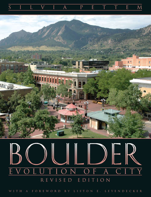 Book cover of Boulder: Evolution of a City, Revised Edition
