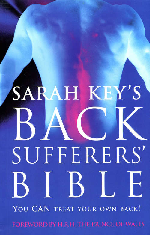 Book cover of The Back Sufferer's Bible: You Can Treat Your Own Back!