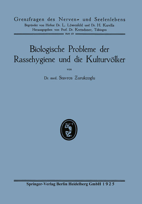 Book cover of Biologische Probleme der Rassehygiene und die Kulturvölker (1925) (Grenzfragen des Nerven- und Seelenlebens)