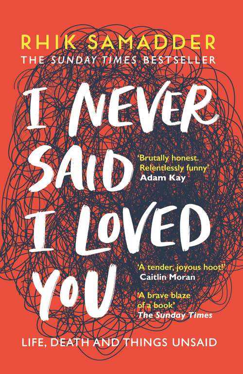 Book cover of I Never Said I Loved You: 'A brilliant memoir full of gasp-inducing honesty' Matt Haig