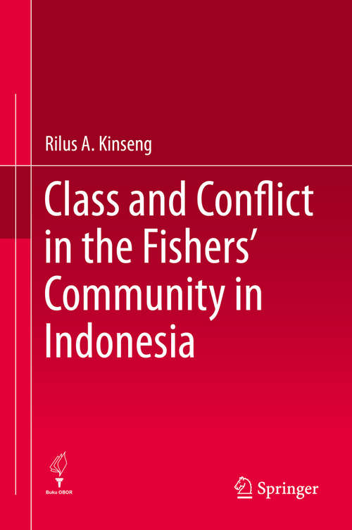 Book cover of Class and Conflict in the Fishers' Community in Indonesia (1st ed. 2020)