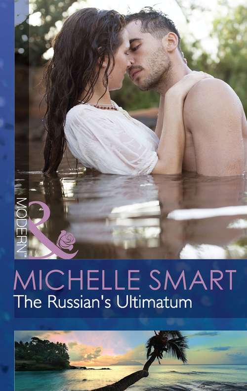 Book cover of The Russian's Ultimatum: Sheikh's Desert Duty Nine Months To Redeem Him Fonseca's Fury The Russian's Ultimatum (ePub First edition) (Mills And Boon Modern Ser.)