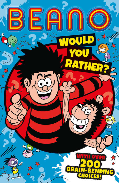 Book cover of Beano Would You Rather (Beano Non-fiction)