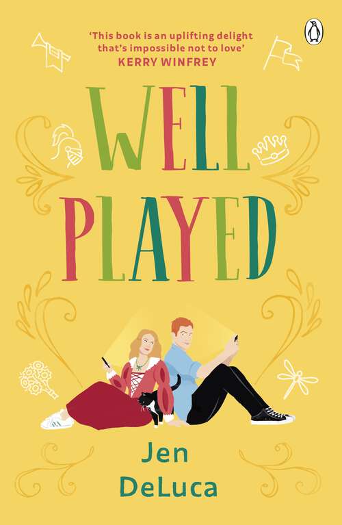 Book cover of Well Played: The addictive and feel-good Willow Creek TikTok romance