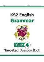 Book cover of KS2 English Targeted Question Book: Grammar - Year 4 (PDF)