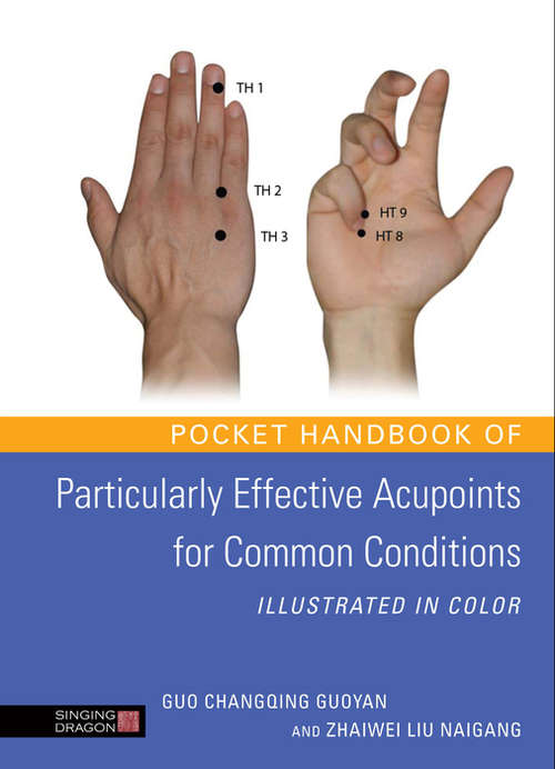Book cover of Pocket Handbook of Particularly Effective Acupoints for Common Conditions Illustrated in Color (PDF)