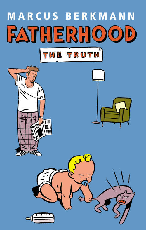 Book cover of Fatherhood: The Truth
