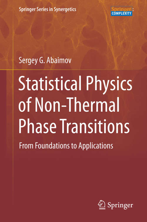 Book cover of Statistical Physics of Non-Thermal Phase Transitions: From Foundations to Applications (2015) (Springer Series in Synergetics)